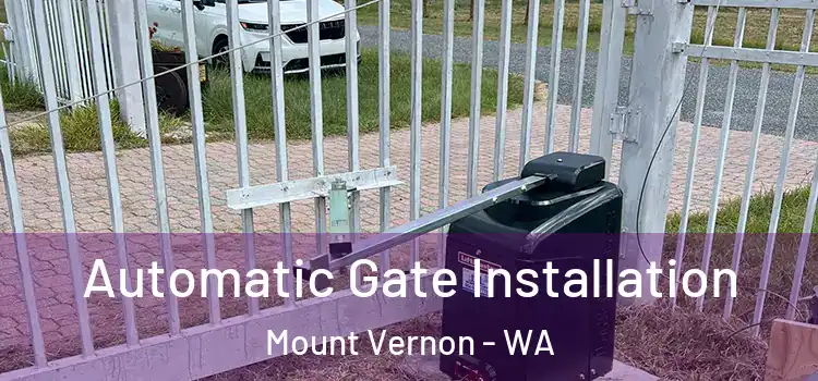 Automatic Gate Installation Mount Vernon - WA