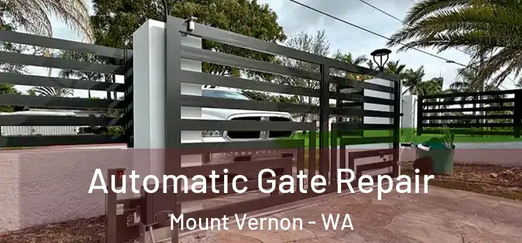 Automatic Gate Repair Mount Vernon - WA