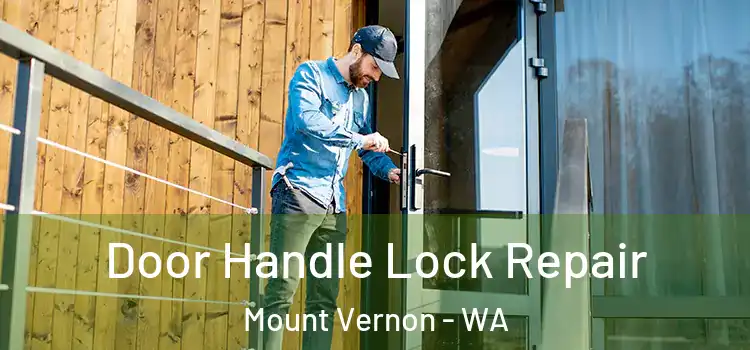 Door Handle Lock Repair Mount Vernon - WA