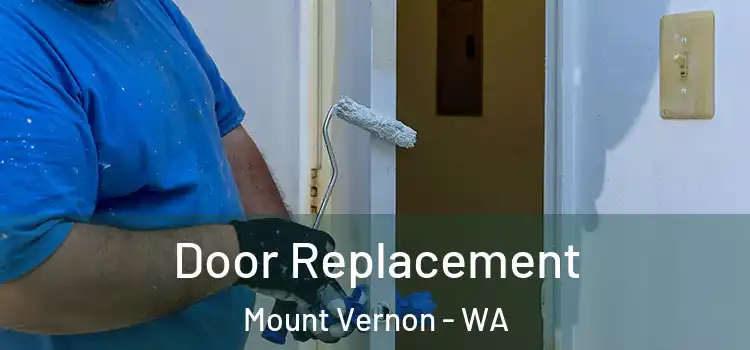 Door Replacement Mount Vernon - WA