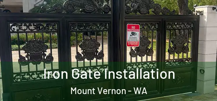 Iron Gate Installation Mount Vernon - WA