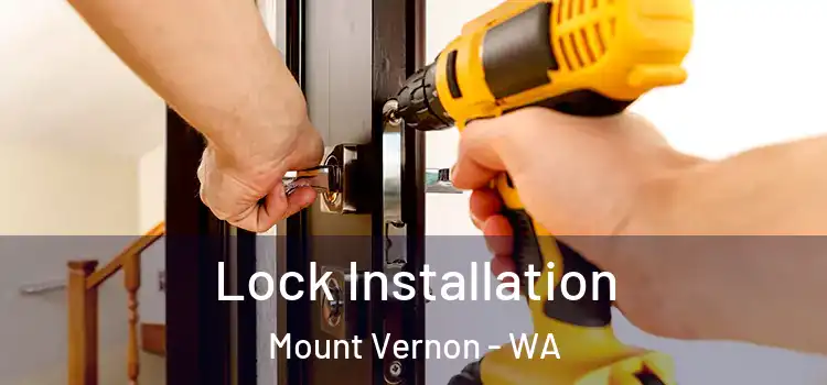 Lock Installation Mount Vernon - WA