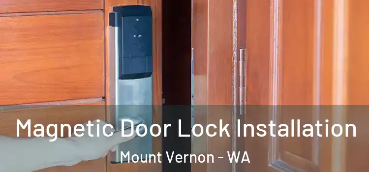  Magnetic Door Lock Installation Mount Vernon - WA