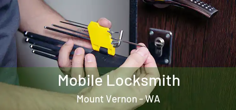 Mobile Locksmith Mount Vernon - WA