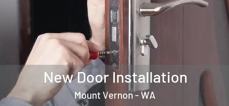 New Door Installation Mount Vernon - WA