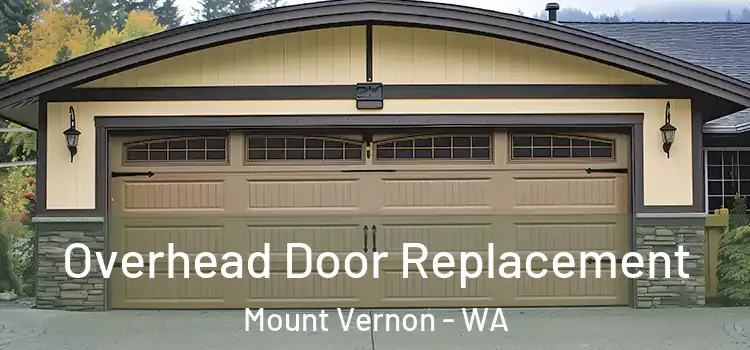  Overhead Door Replacement Mount Vernon - WA