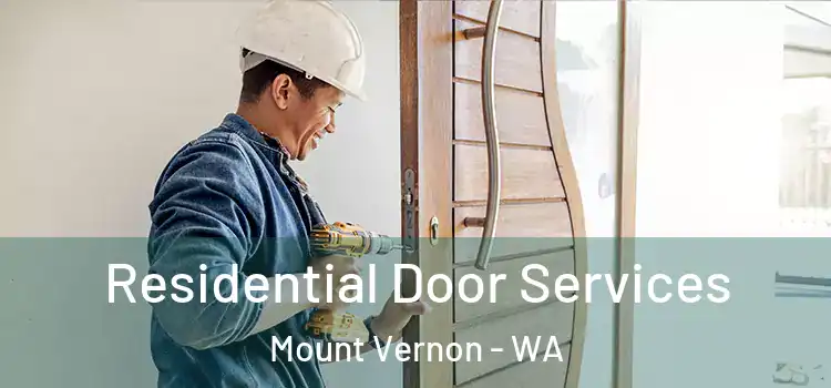 Residential Door Services Mount Vernon - WA