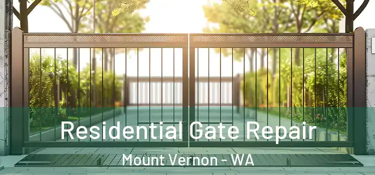 Residential Gate Repair Mount Vernon - WA