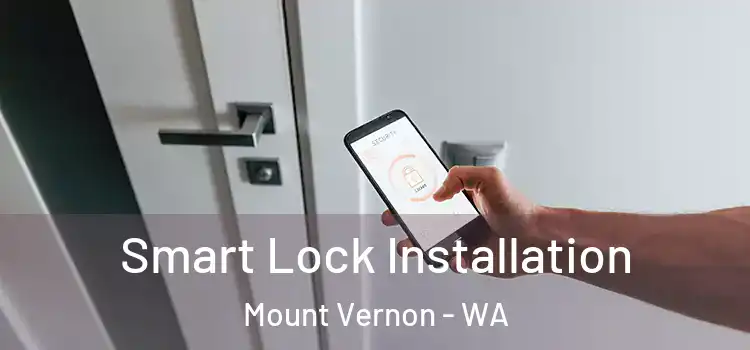  Smart Lock Installation Mount Vernon - WA