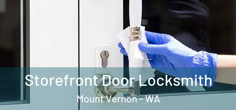 Storefront Door Locksmith Mount Vernon - WA